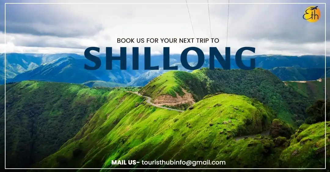 Shillong Meghalaya Cherrapunji package tour with Touristhub holidays